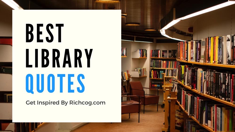 101+ All Time Best Quotes For Library Walls [Read In 2023]