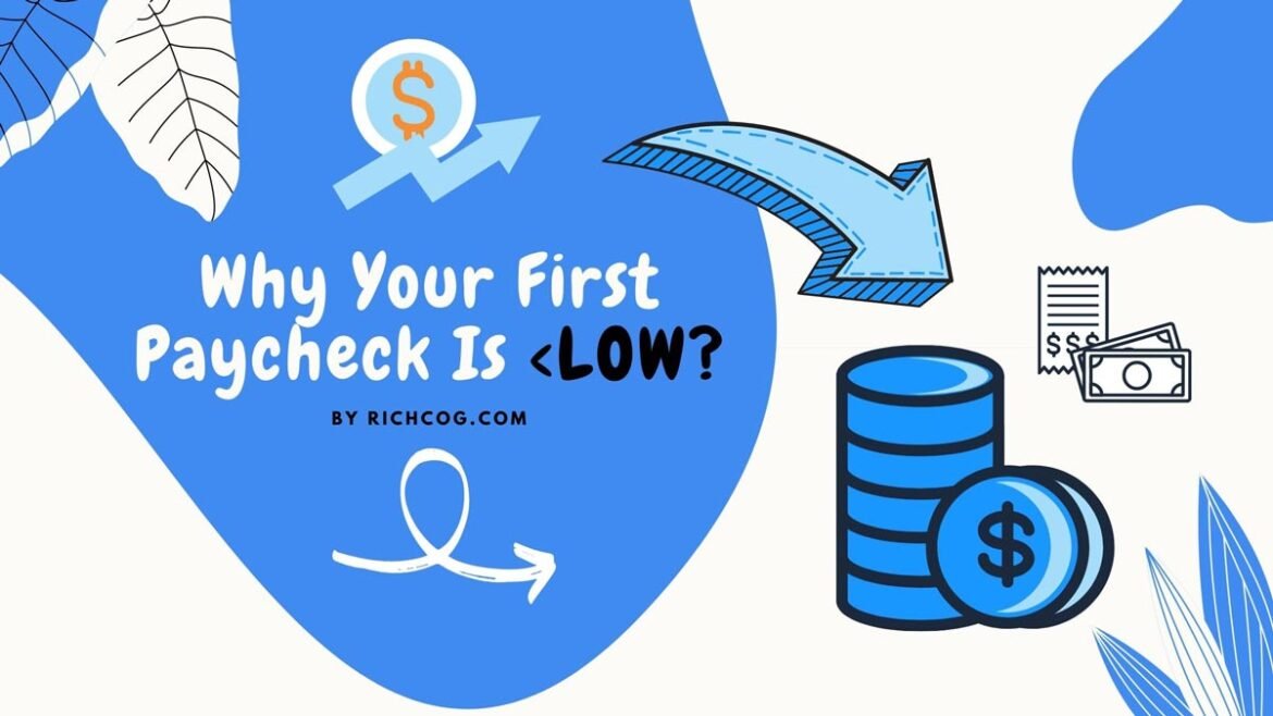 Why Is My First Paycheck So Low? [ Truth Behind Low Salary ]